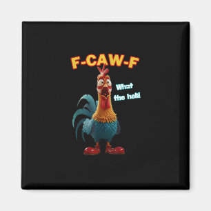 Íman F-Caw-F O Frango Engraçado Humor F-Caw-F Galo