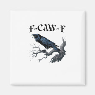 Íman F-Caw-F Pássaro Engraçado Corvo