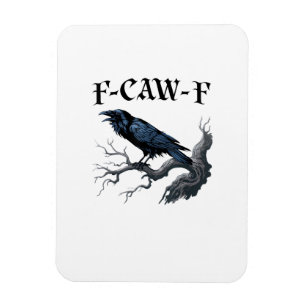 Íman F-Caw-F Pássaro Engraçado Corvo