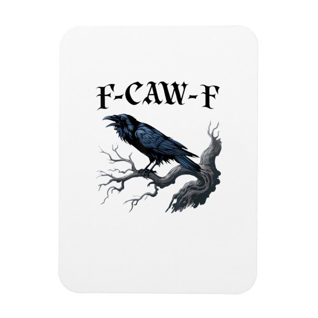 Íman F-Caw-F Pássaro Engraçado Corvo (Vertical)