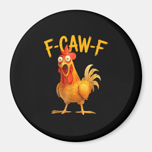 Íman F-Caw-F Pun Funny Chicken Rooster Cawing Grunge (Frente)
