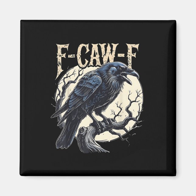 Íman F-caw-f Raven Funny Crow Pun Retro Gothti (Frente)