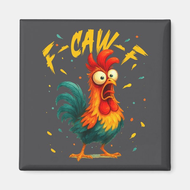 Íman F Caw F Rooster Funny Bird Chicken Whisperer Fawk  (Frente)