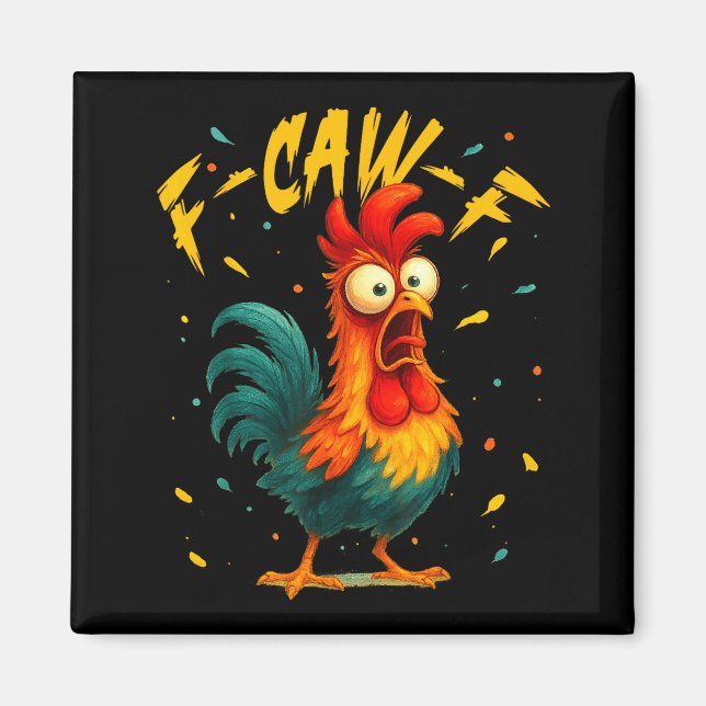 Íman F Caw F Rooster Funny Bird Chicken Whisperer Fawk  (Frente)