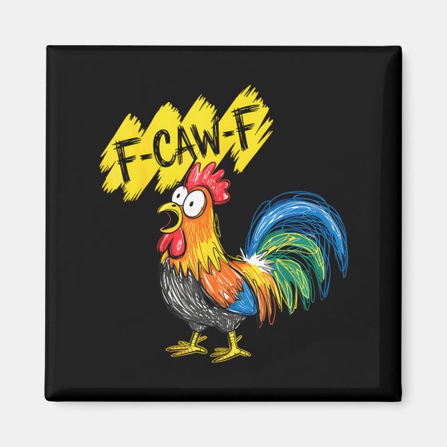 Íman F Caw F Rooster Funny Bird Fcawf Chicken Whisperer (Frente)