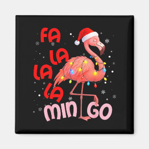 Íman Fa La La La Mingo Flamingo Natal Homens Mulheres C