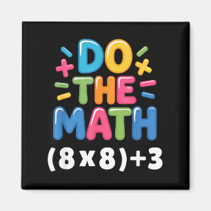 Íman Faça a Conta (8x8)+3 Seis Sete 6-7 Humor Professor