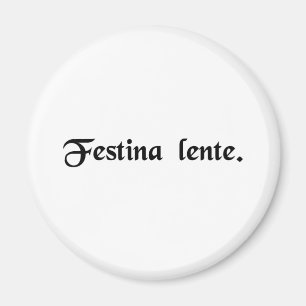 Íman Faça a HASTE lentamente