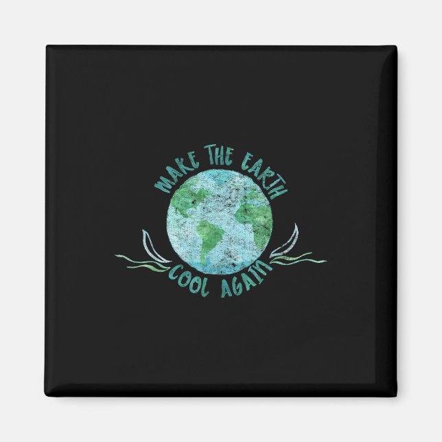 Íman Faça a Terra Esfriar Novamente - Meio Ambiente Aqu (Frente)