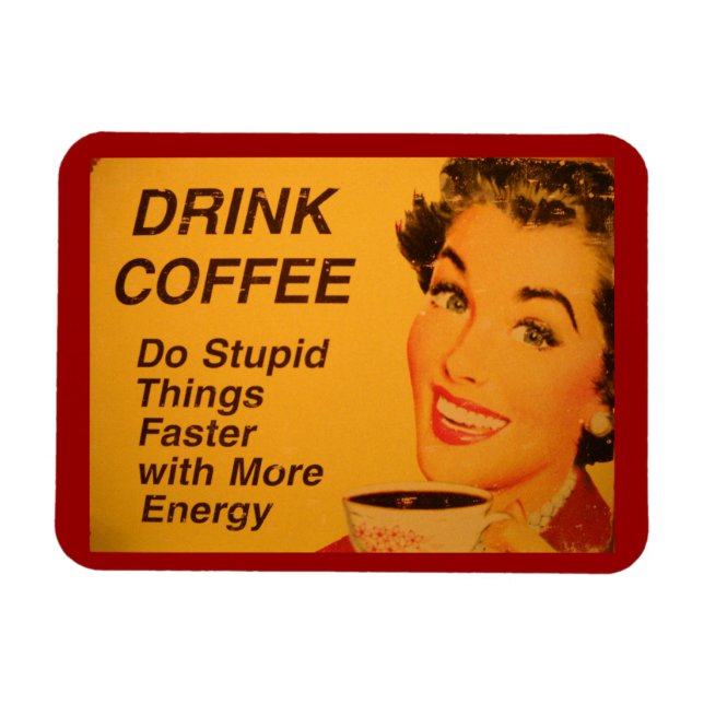 Íman Faça coisas estúpidas mais rápido (Horizontal)