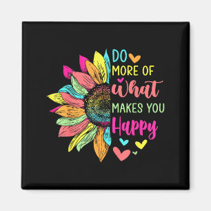 Íman Faça Mais Do Que Te Faz Feliz Citações Positivas F