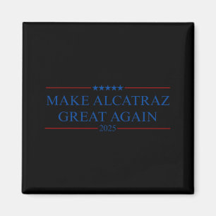 Íman Faça o Excelente de Alcatraz novamente Trump