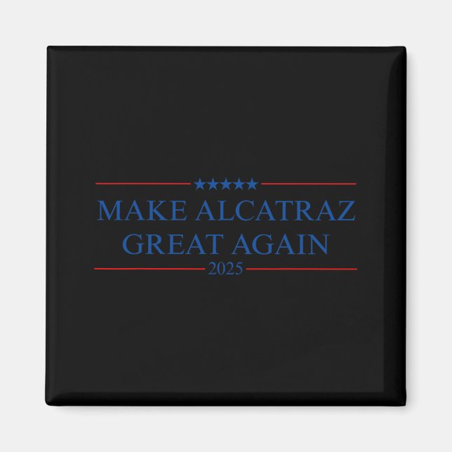 Íman Faça o Excelente de Alcatraz novamente Trump (Frente)