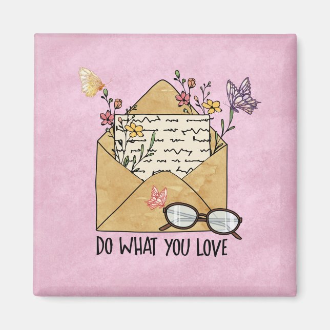 Íman Faça o que você ama flores silvestres borboletas ó (Frente)