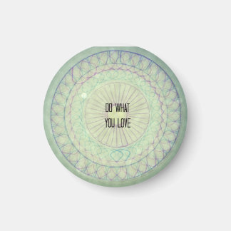 Íman Faça o que você ama MAGNET