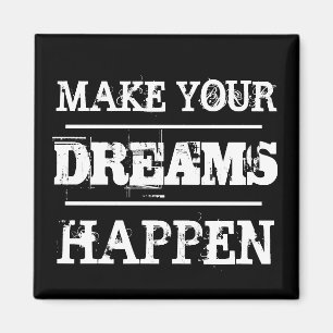 Íman Faça seus sonhos acontecerem com a citação motivac