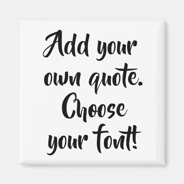 Íman Faça sua própria citação um quadrado personalizado (Frente)