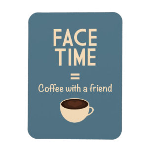 Íman FaceTime = Café com um Amigo