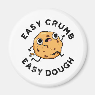 Íman Fácil Crumb Fácil Dough Engraçado Cookie Pun
