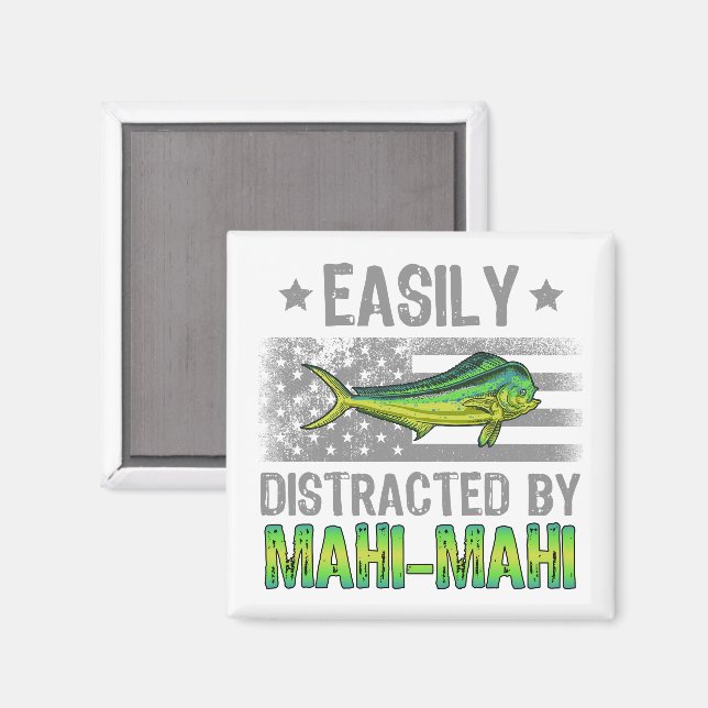 Íman Facilmente distraído por Mahi Mahi, Pescadores e B (Front/Back)