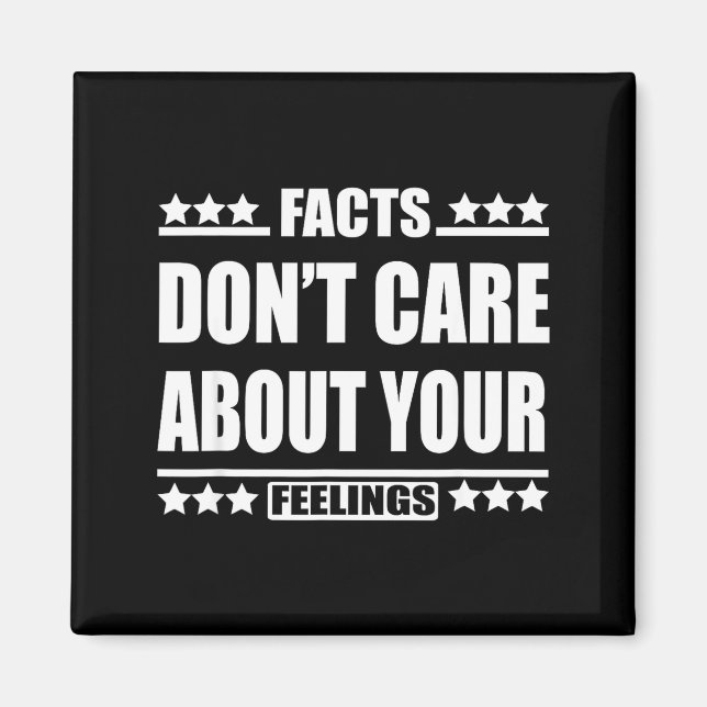 Íman Facts Don't Care About Your Feelings  (Frente)