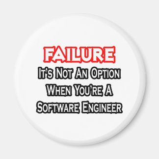 Íman Falha...Não é uma opção...Engenheiro de software