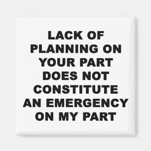 Íman Falta de planejamento