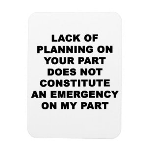 Íman Falta de planejamento