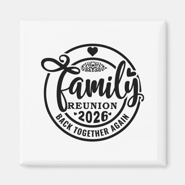 Íman Family Reunion Back Together Again Funny Family Re (Frente)