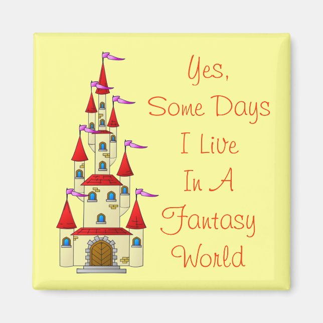 Íman Fantasia Engraçada Mundo Citação Castelo de Fairyt (Frente)