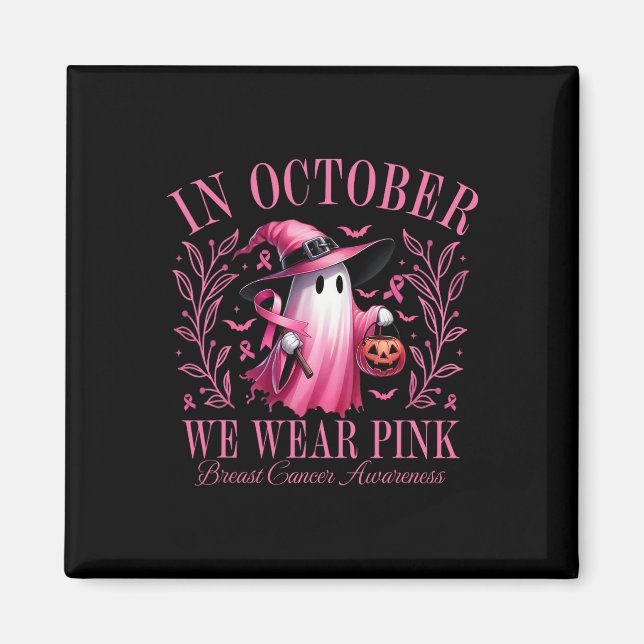 Íman Fantasma Rosa De Halloween Em Outubro Nós Vestimos (Frente)