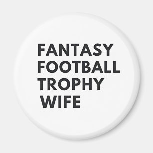 Íman Fantasy Futebol Trophy Wife Casais Engraçados