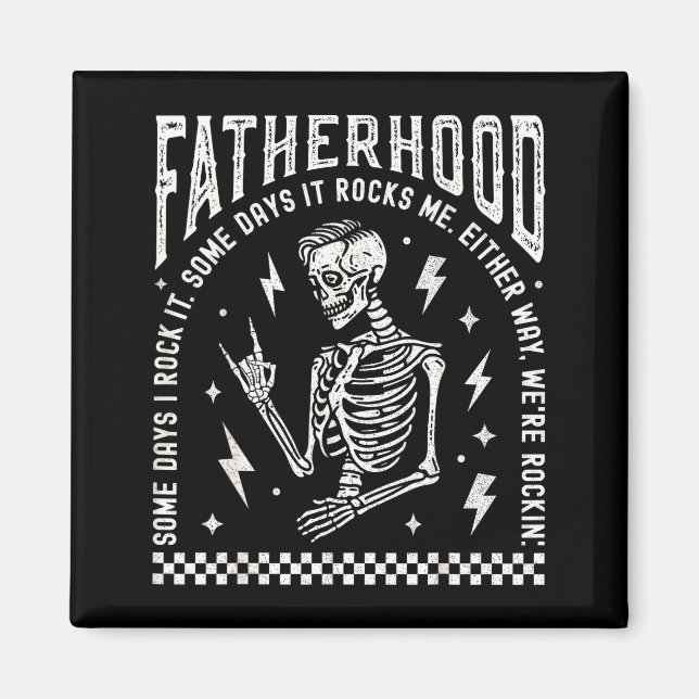 Íman Fatherhood Some Days I Rock It Skeleton Dad Tour F (Frente)