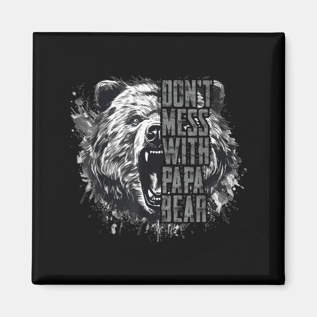Íman Father's Day Don't Mess With Papa Bear  (Frente)
