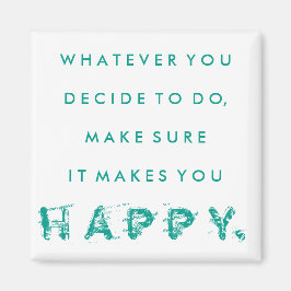 Íman Faz Você Ficar Feliz | Teal