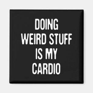 Íman Fazer Coisas Estranhas É Cardio Humor Engraçado Sa