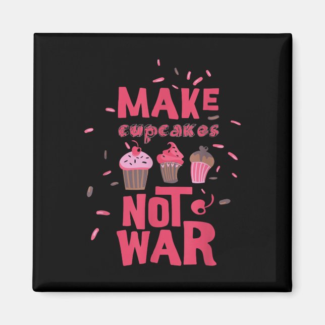 Íman Fazer Cupcake Não Guerra (Frente)