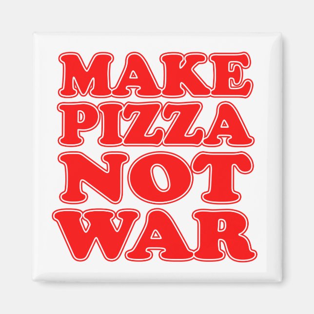 Íman Fazer Pizza Não Guerra (Frente)