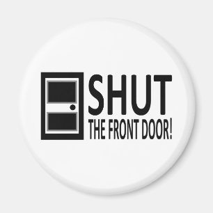 Íman Feche A Porta Da Frente!