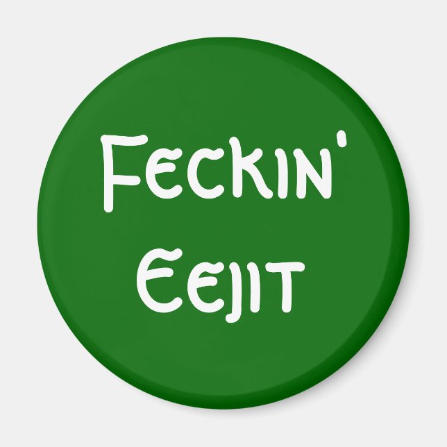 Íman Feckin' Eejit (Frente)