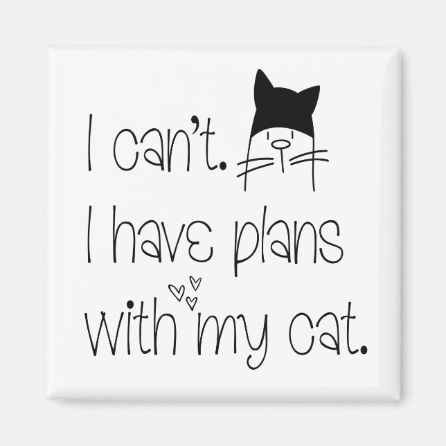 Íman Feline Engraçado Desculpe, não posso ter planos co (Frente)