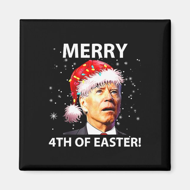 Íman Feliz 4º de Páscoa Diversão Joe Biden Natal Feio  (Frente)