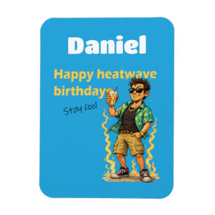Íman Feliz Aniversário Onda de Calor Mantenha-se Fresco