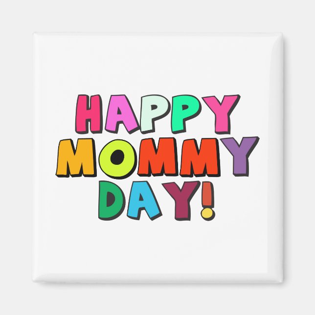 Íman Feliz Dia da Mamãe Engraçado Citação Colorida Text (Frente)