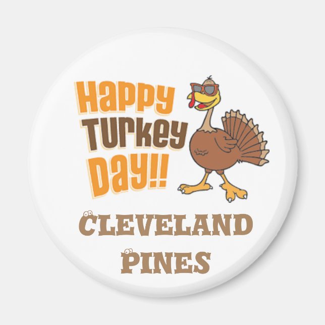 Íman Feliz Dia da Turquia Cleveland Pines (Frente)