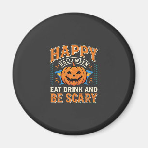 Íman Feliz Dia das Bruxas Abóbora Comer Beber Ser Assus