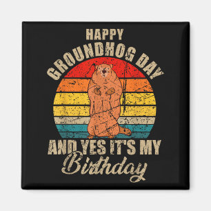 Íman Feliz Dia do Groundhog E Sim É Meu Aniversário Gro
