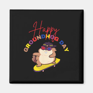 Íman Feliz Dia do Groundhog Funny Dia do Groundhog Skat
