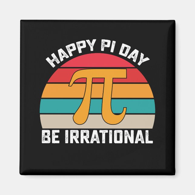 Íman Feliz Dia do Pi Seja Irracional Matemática Diverti (Frente)