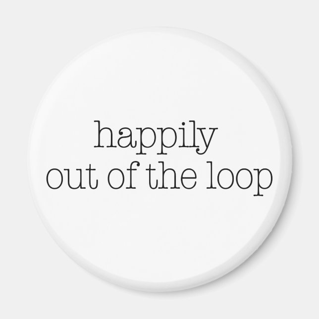 Íman Feliz Fora De Loop (Frente)